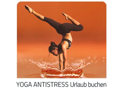 Yoga Antistress Reise auf https://www.trip-fit-aktiv.com buchen